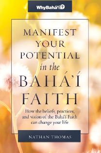 Manifest Your Potential in the Baha'i Faith